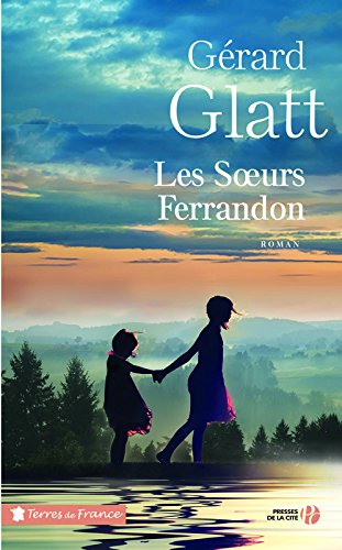 Les  soeurs Ferrandon : roman