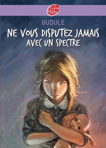 couverture de : Ne vous disputez jamais avec un spectre