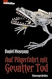 Cover zum Buch Auf Pilgerfahrt mit Gevatter Tod
