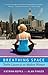 Breathing Space: Twelve Lessons for the Modern Woman (English Edition) by Katrina Repka
