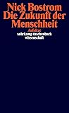 Die Zukunft der Menschheit: Aufsätze (suhrkamp taschenbuch wissenschaft)