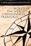 Image de Secrets of the World's Undiscovered Treasures (Mysteries and Secrets)