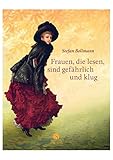 Image de Frauen, die lesen, sind gefährlich und klug