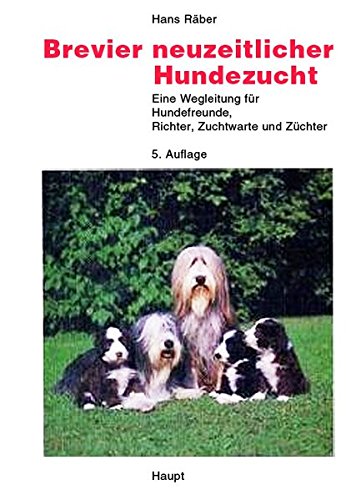 Download Brevier neuzeitlicher Hundezucht: Eine Wegleitung für Hundefreunde, Richter, Zuchtwarte, Züchter Download Brevier neuzeitlicher Hundezucht: Eine Wegleitung für Hundefreunde, Richter, Zuchtwarte, Züchter