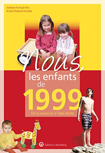 Télécharger Nous, les enfants de 1999 : De la naissance à l'âge adulte Livre eBook France