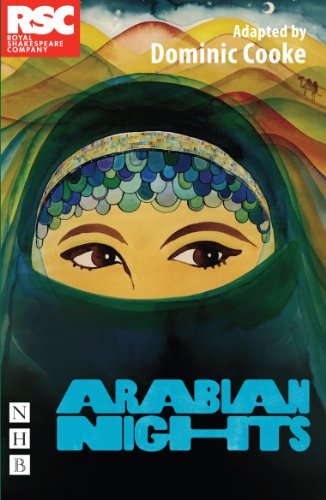 Arabian Nights (RSC Version) (NHB Modern Plays Book 0) (English Edition) Arabian Nights (RSC Version) (NHB Modern Plays Book 0) (English Edition)