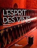 L'esprit des vins : Crus classés de Saint-Emilion