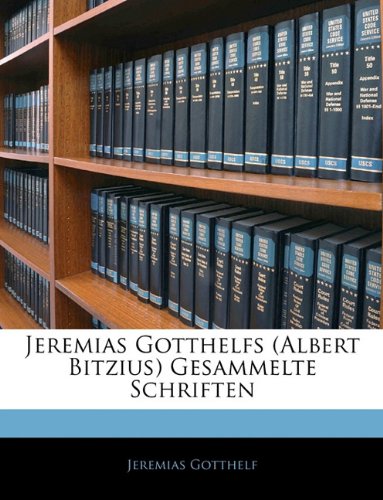 Pdf Jeremias Gotthelfs Albert Bitzius Gesammelte Schriften - 