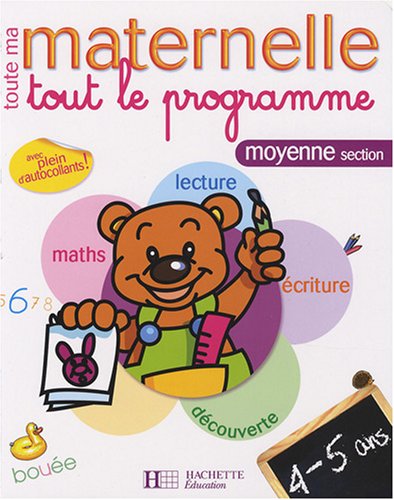 Download Tout le programme moyenne section : 4-5 ans