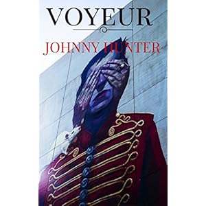 Voyeur: Johnny Hunter thrillers negros / Barcelona