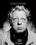 Unsichtbar: Vom Leben auf der Straße - Obdachlose im Porträt by