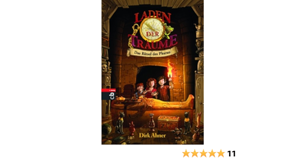 Laden Der Traume Das Ratsel Des Pharao Band 2 Ebook Ahner Dirk Grubing Timo Amazon De Bucher