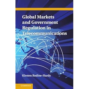 Global Markets and Government Regulation in Telecommunications