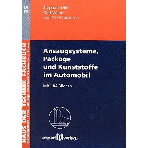 [PDF] Download Ansaugsysteme - Package und Kunststoffe im Automobil (Haus der Technik - Fachbuchreihe) Kostenlos