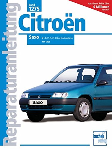 Reparaturanleitung Citroen Saxo 1996 - 2003: 1,0-, 1,1-, 1,4- u. 1,6-Liter-Benzinmotoren