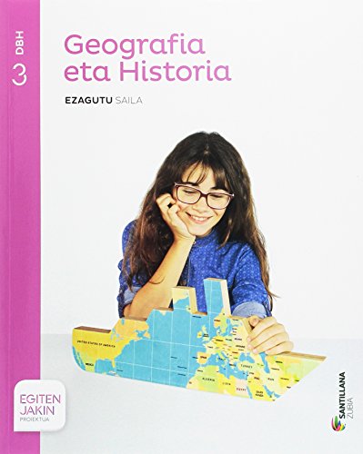 GEOGRAFIA ETA HISTORIA EZAGUTU SAILA 3 DBH EGITEN JAKIN