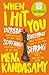 When I Hit You: SHORTLISTED FOR THE WOMEN'S PRIZE FOR FICTION 2018 by Meena Kandasamy