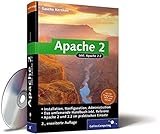 Apache 2: Das umfassende Handbuch aktuell zur Version 2.2 inkl. Referenz (Galileo Computing) by 