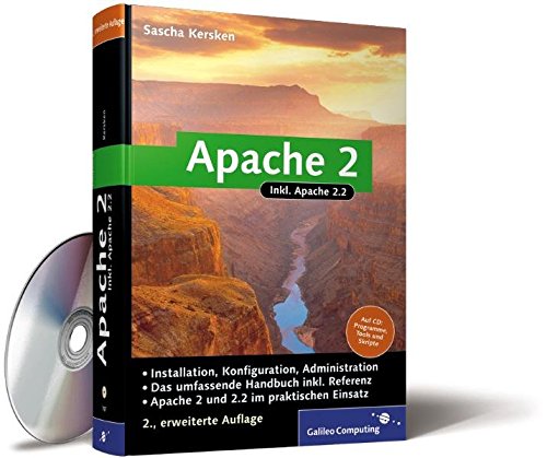 Apache 2: Das umfassende Handbuch aktuell zur Version 2.2 inkl. Referenz (Galileo Computing)