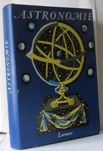 Download Astronomie, les astres, l'univers Download Astronomie, les astres, l'univers