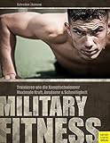 Image de Military Fitness: Trainieren wie die Kampfschwimmer. Maximale Kraft, Ausdauer und Schnelligkeit