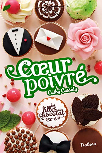 Les filles au chocolat : Cœur poivré (5) Les filles au chocolat : Cœur poivré (5)