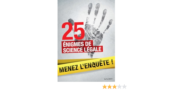 25 Enquetes De Medecine Legale A Resoudre Enigmes Et Faits Divers Enigmes Et Casse Tetes Ebook Fox Lionel Amazon Fr