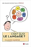 C'est quoi le langage ?