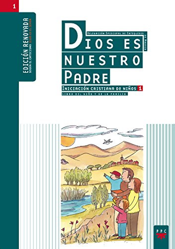 Dios Es Nuestro Padre Iniciación Cristiana De Niños 1 (Catequesis Madrid)