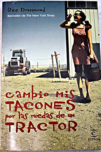 Cambio mis tacones por las ruedas de un tractor