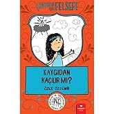 &Ccedil;ocuklar İ&ccedil;in Felsefe - Kaygıdan Ka&ccedil;ılır Mı?