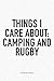 Produktbild Things I Care About: Camping And Rugby: A 6x9 Inch Softcover Matte Notebook Diary  With 120 Blank Lined Pages For Sports Lovers