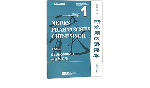 Neues Praktisches Chinesisch 3 Auflage Ubungsbuch New Practical Chinese Textbook Third Edition Chinese Edition Amazon De Liu Xun Bucher