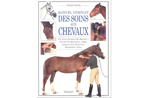 Manuel complet des soins aux chevaux