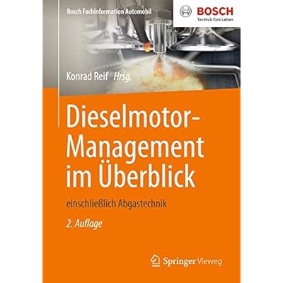 [PDF] Download Dieselmotor-Management im Uberblick: einschlieblich Abgastechnik (Bosch Fachinformation Automobil) Kostenlos