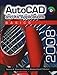 AutoCAD and Its Applications: Basics 2008 by 