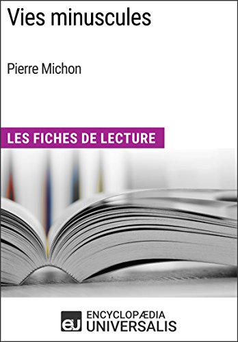 Book's Cover of Vies minuscules de Pierre Michon Les Fiches de Lecture dUniversalis