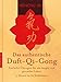 Das authentische Duft-Qi-Gong: Einfache Übungen für ein langes und gesundes Leben. 15 Minuten für Ihr Wohlbefinden (nymphenburger kompetent) by Wenchu Jin