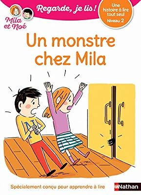 Nathan Un monstre chez Mila - Regarde, je lis - Lecture CP Niveau 2