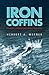 Iron Coffins: A U-boat Commander's War, 1939-45 (Cassell Military Paperbacks) by Herbert Werner