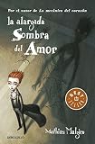  La alargada sombra del amor (BEST SELLER)