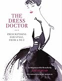 Image de The Dress Doctor: Prescriptions for Style, from a to Z