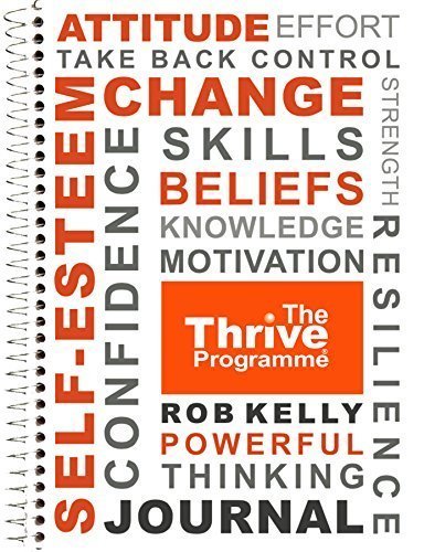 The Thrive Programme Journal - make your route to thriving simple, more predictable and ultimately more successful!