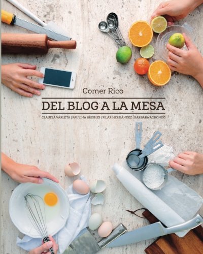 Del blog a la mesa: Comer rico livre