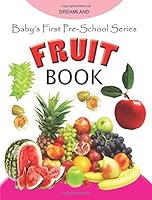Baby's First Pre-School Series: Fruits