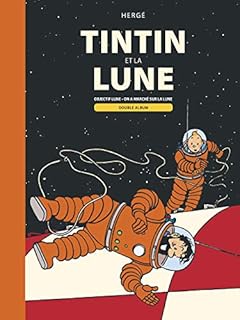 jaquette livre Les Aventures de Tintin - Tintin et la lune : Objectif lune et On a marché sur la lune