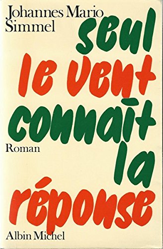 couverture de : Seul le vent conna&icirc;t la r&eacute;ponse