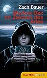 Morbus Dei: Im Zeichen des Aries: Roman von Matthias Bauer