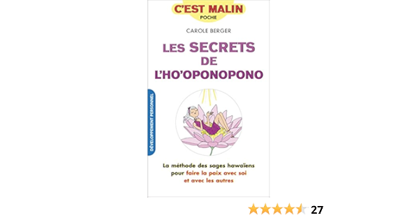 Les Secrets De L Ho Oponopono C Est Malin Ebook Berger Carole Amazon Fr
