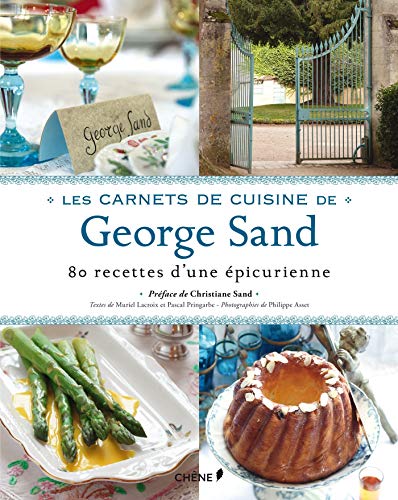 Les carnets de cuisine de George Sand Les carnets de cuisine de George Sand